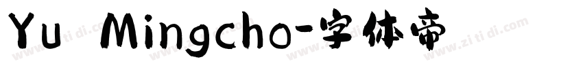 Yu Mingcho字体转换